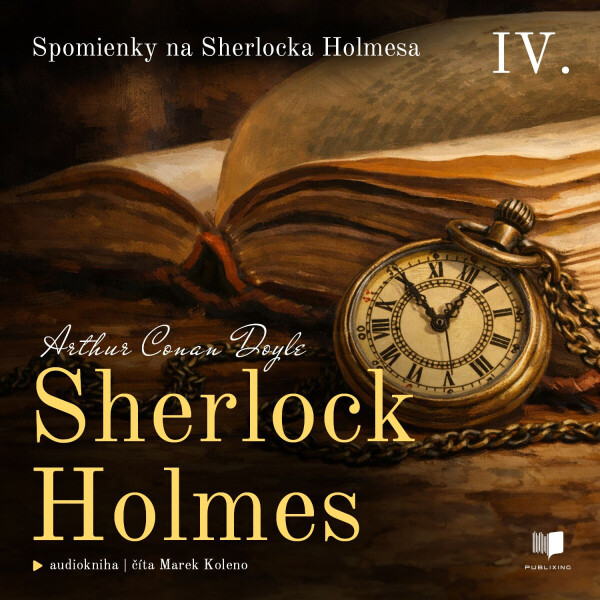 Sherlock Holmes 4: Spomienky na Sherlocka Holmesa - Sir Arthur Conan Doyle - audiokniha