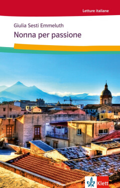 Sesti Emmeluth: Nonna per passione