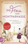 Die Frau von Montparnasse: Simone de Beauvoir und die Suche nach Liebe und Wahrheit - Caroline Bernard