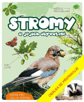 Stromy a jejich obyvatelé