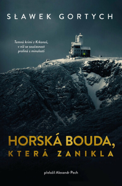 Horská bouda, která zanikla - Sławomir Gortych