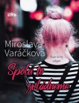 Spolu to zvládneme Miroslava Varáčková