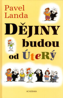 Dějiny budou od úterý (poškozená) - Pavel Landa, Václav Hradecký