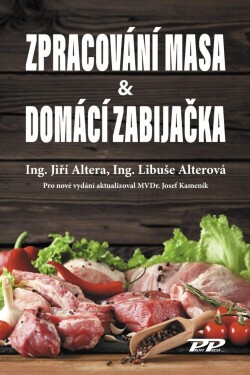 Zpracování masa &amp; Domácí zabijačka - Jiří Altera