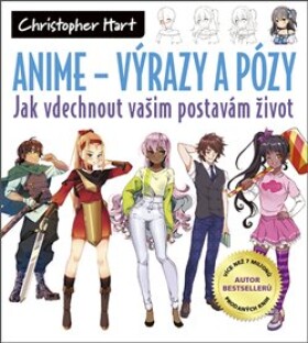 Anime Výrazy pózy Christopher Hart