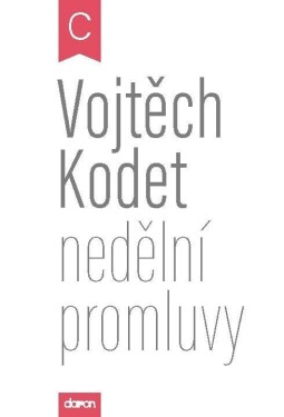 Nedělní promluvy cyklus Vojtěch Kodet