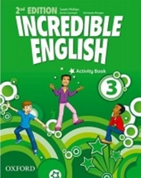 Incredible English 3 Activity Book (2nd) - Sarah Phillips