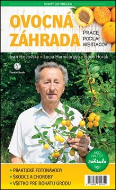 Ovocná záhrada Práce podľa mesiacov Ivan Hričovský; Lucia Harničárová; Boris Horák
