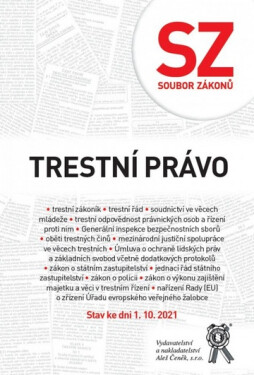 Soubor zákonů. Trestní právo. Stav ke dni 1. 10. 2021 - kolektiv autorů