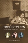 Prvenství žen iniciativních, vzdělaných a tvořivých - Jaroslava Hoffmannová