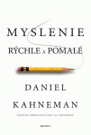Myslenie rýchle a pomalé - Daniel Kahneman