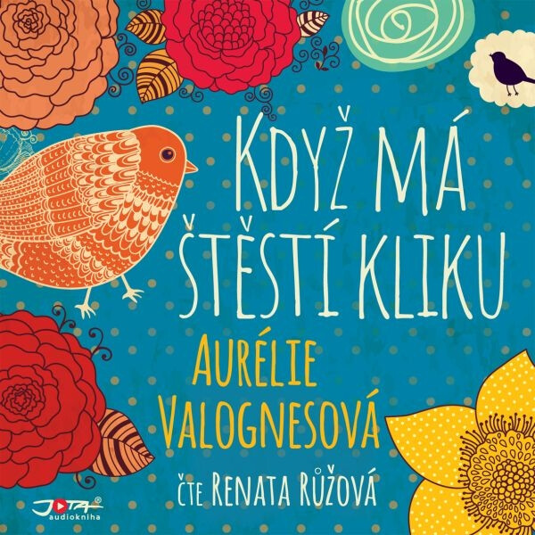 Když má štěstí kliku - Aurélie Valognesová