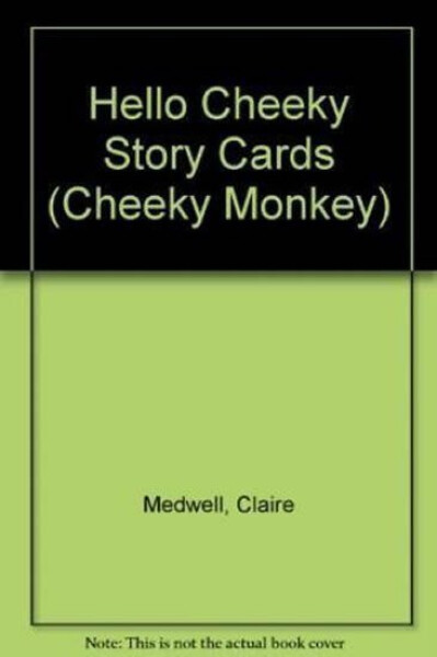 Cheeky Monkey - Hello Cheeky: Story Cards - Kathryn Harper