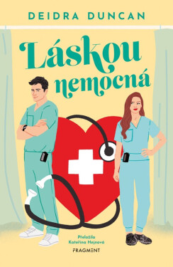 Láskou nemocná - Deidra Duncan