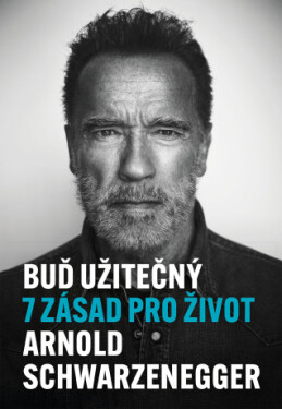 Buď užitečný - Arnold Schwarzenegger - e-kniha