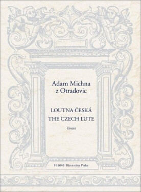 Loutna česká - Adam Václav Michna z Otradovic