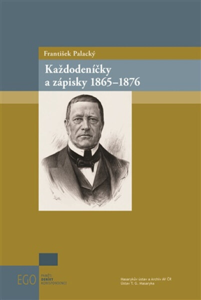 Každodeníčky a zápisky 1865-1876 - František Palacký, Petra Harloff-Hejcmanov