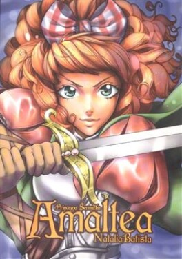 Amaltea, princezna šermířka Natalia Balista