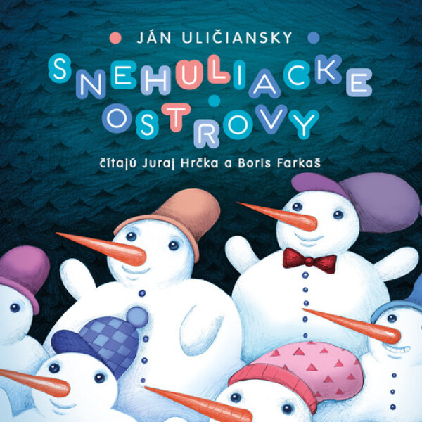 Snehuliacke ostrovy (audiokniha) - Boris Farkaš; Juraj Hrčka; Ján Uličiansky