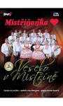 Mistříňanka - Veselo v Mistříně - CD - Mistříňanka