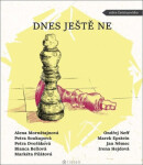 Dnes ještě ne