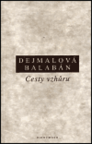 Cesty vzhůru - Milan Balabán