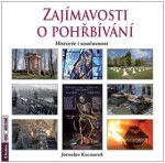 Zajímavosti pohřbívání Jaroslav Kocourek