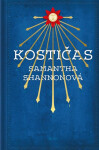 Kostičas, 1. vydání - Shannon Samantha