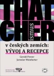 Thatcherismus českých zemích Gerald Power,