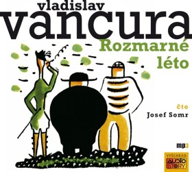 Rozmarné léto (audiokniha) Vladislav Vančura