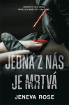 Jedna z nás je mrtvá - Jeneva Rose - e-kniha