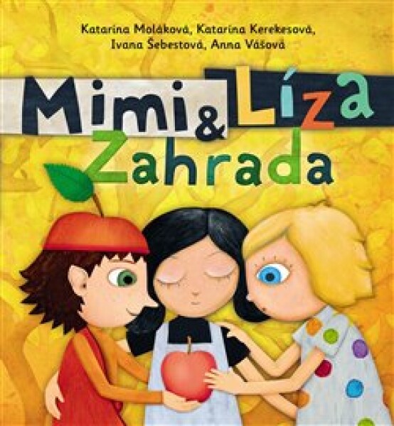 Mimi Líza: Zahrada Katarína Kerekesová, Katarína