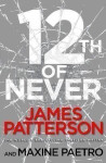 12th of Never : A serial killer awakes.. - James Patterson