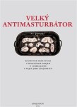 Velký Antimasturbátor František Dryje