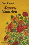 Nevinné klamstvá - Dana Hlavatá