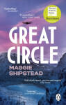 Great Circle Maggie Shipstead