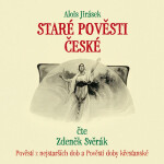 Staré pověsti české - Alois Jirásek