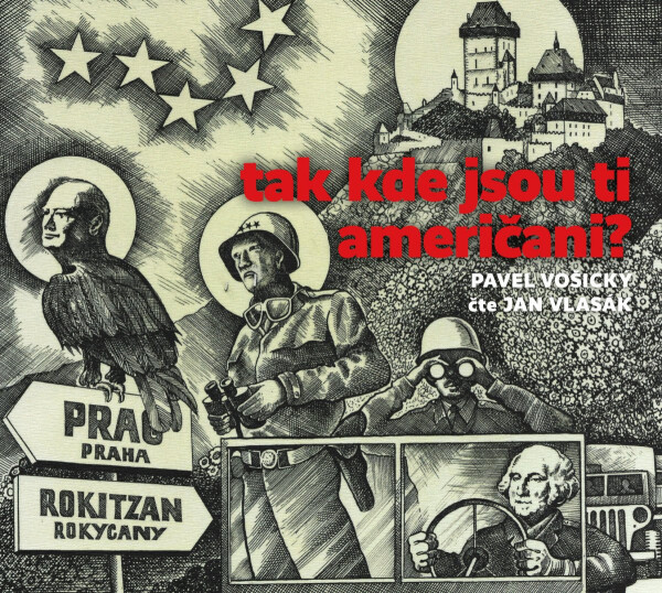 Tak kde jsou ti američani? - CDmp3 (Čte Jan Vlasák) - Pavel Vošický