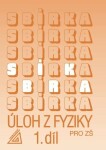 Sbírka úloh z Fyziky 1.díl pro ZŠ - Jiří Bohuněk