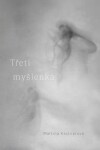 Třetí myšlenka - Martina Kastnerová