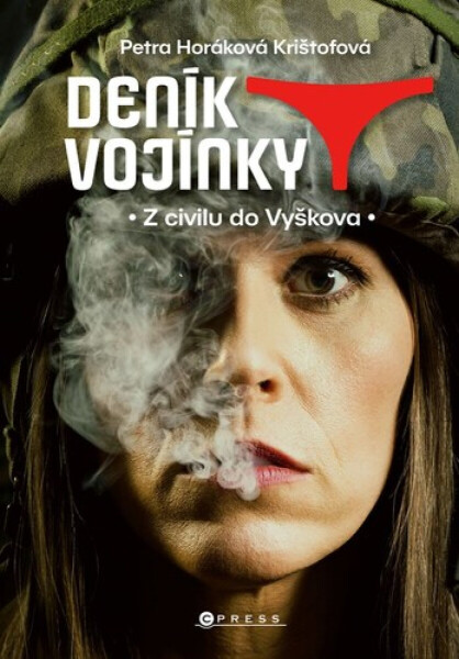 Deník vojínky - Petra Horáková Krištofová