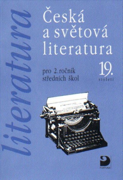 Česká a světová literatura pro 2.ročník středních škol