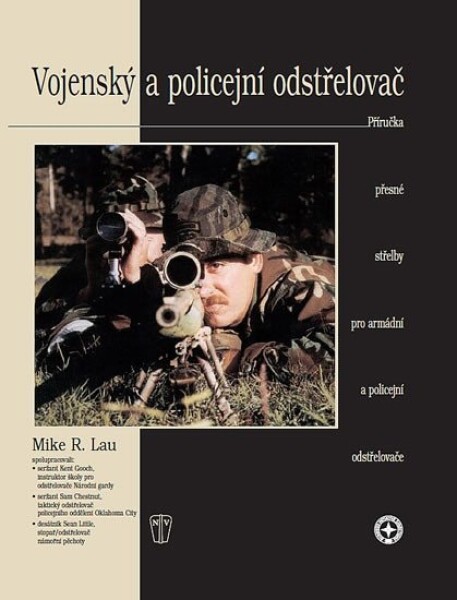 Vojenský a policejní odstřelovač - Mike R. Lau