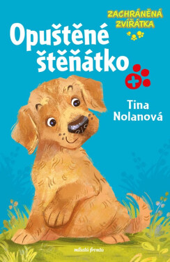 Zachráněná zvířátka - Opuštěné štěňátko - Tina Nolan