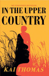 In the Upper Country: the Kai Thomas