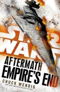 Star Wars: Aftermath: Empire´s End, 1. vydání - Chuck Wendig