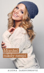 Manžel nikdy nespí - Jaroslava Jakoubková