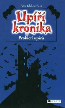 Upíří storky – Prokletí upírů - Petra Klabouchová, Petr Palma
