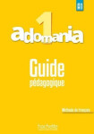 Adomania 1 (A1) Guide pédagogique - Celine Himber