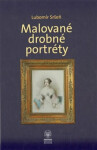 Malované drobné portréty Lubomír Sršeň